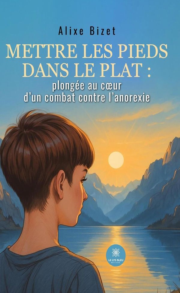 Couverture du livre « Mettre les pieds dans le plat : plongée au coeur d'un combat contre l'anorexie » de Alixe Bizet, librairie Les Contes Infusés à Corte