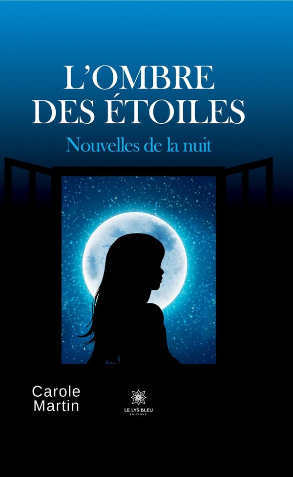 Couverture du livre « L'ombre des étoiles : nouvelles de la nuit » de Carole Martin, librairie Les Contes Infusés à Corte