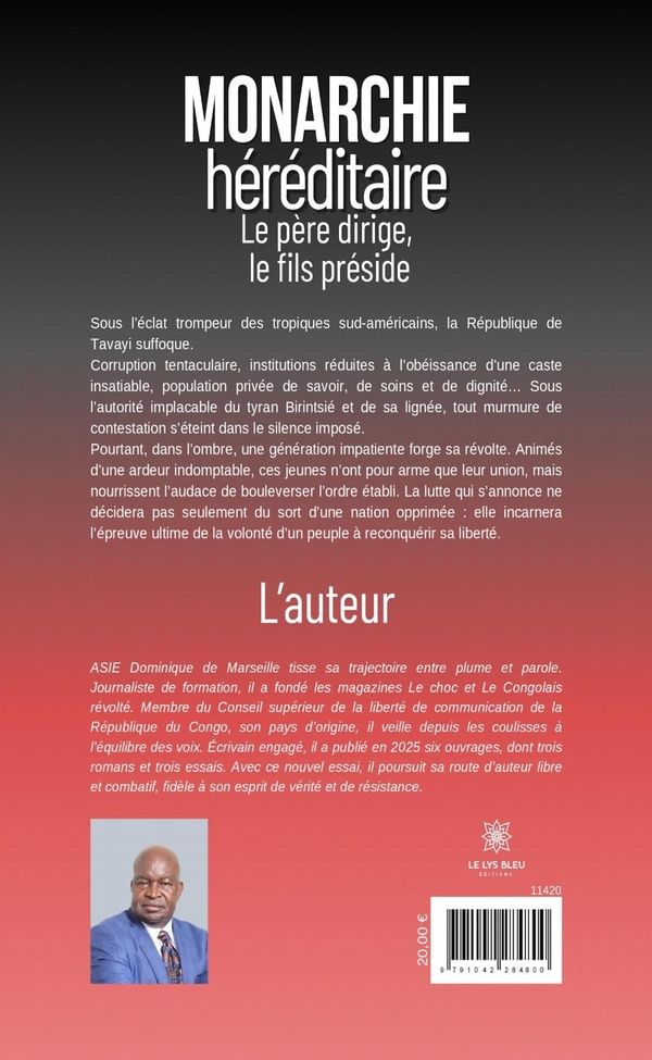 Quatrième de couverture de « Monarchie héréditaire : le père dirige, le fils préside »