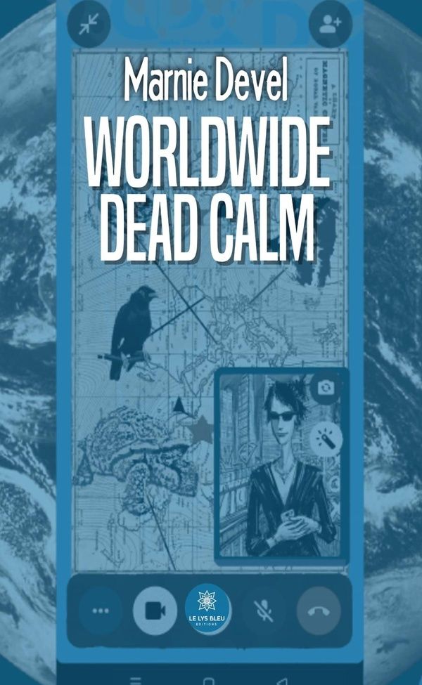 Couverture du livre « Worldwide dead calm : Roman » de Marnie Devel, librairie Les Contes Infusés à Corte