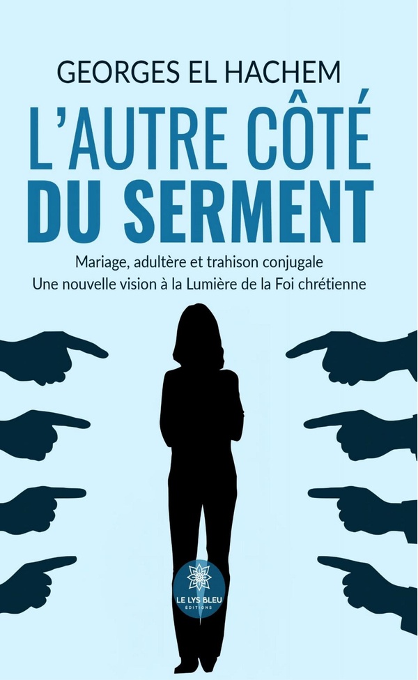 Couverture du livre « L'autre côté du serment : mariage, adultère et trahison conjugale » de Georges el Hachem, librairie Les Contes Infusés à Corte