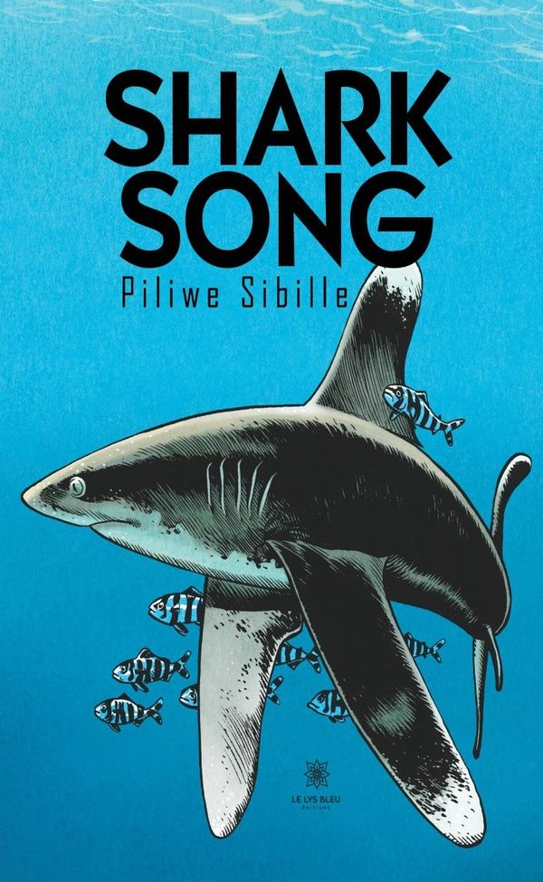 Couverture du livre « Shark song : roman », librairie Les Contes Infusés à Corte
