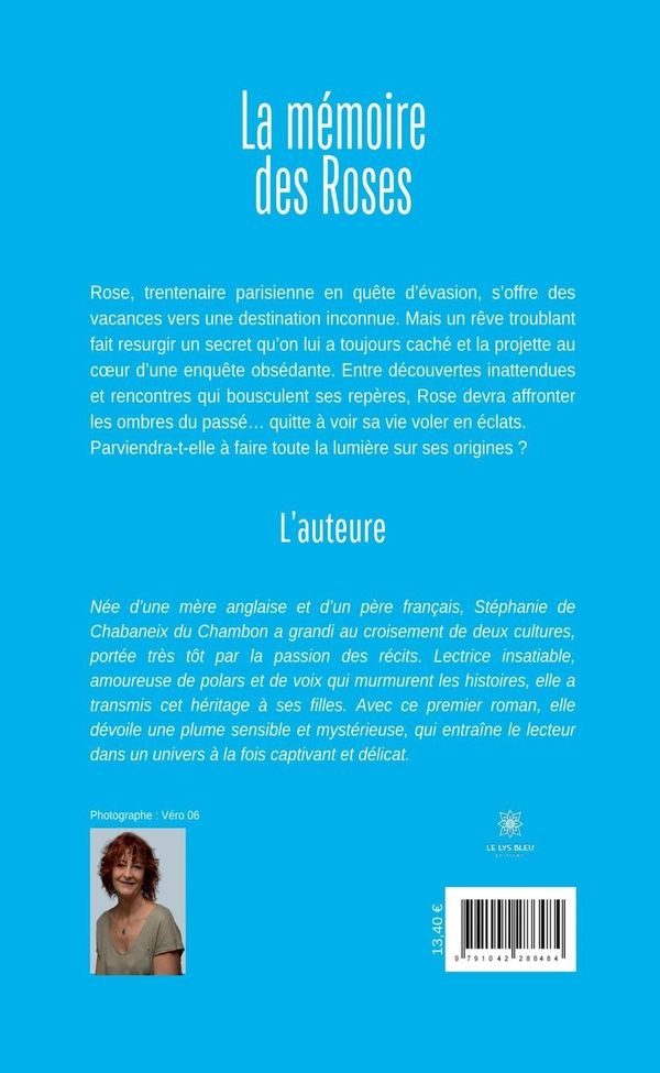 Quatrième de couverture de « La mémoire des roses : roman »