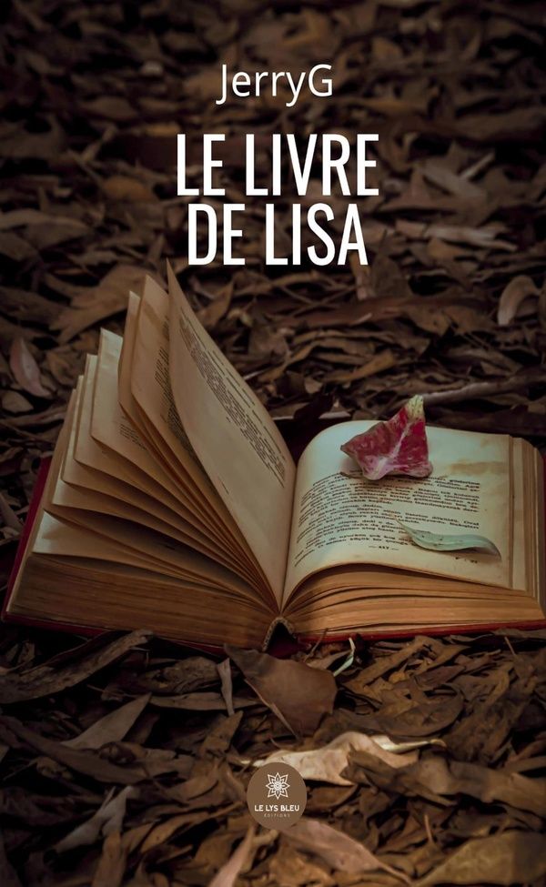 Couverture du livre « Le livre de Lisa : roman » de JerryG, librairie Les Contes Infusés à Corte