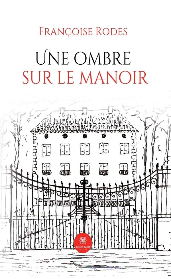 Couverture du livre « Une ombre sur le manoir : roman » de Françoise Fabre-Rodes, librairie Les Contes Infusés à Corte