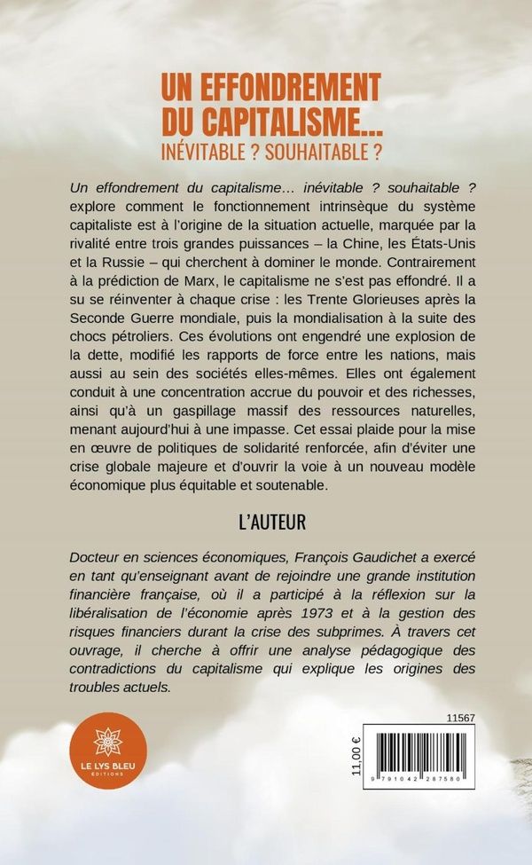Quatrième de couverture de « Un effondrement du capitalisme, inévitable ? souhaitable ? : essai »