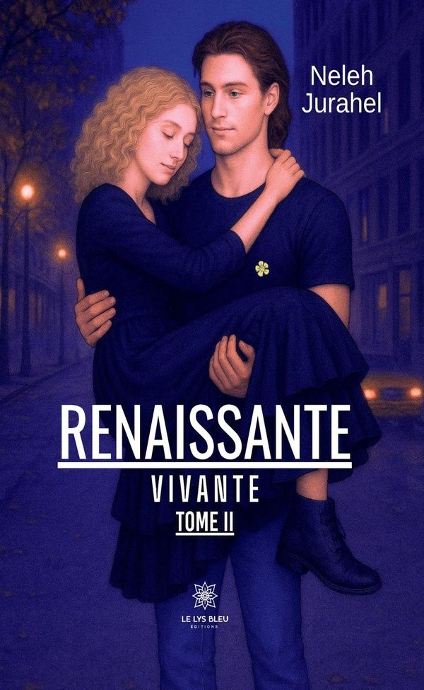 Couverture du livre « Renaissante : roman » de Neleh Jurahel, librairie Les Contes Infusés à Corte