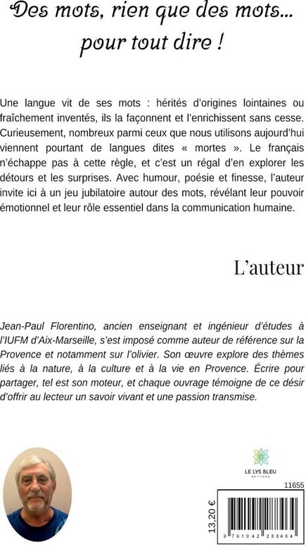 Quatrième de couverture de « Des mots, rien que des mots, pour tout dire ! : essai »