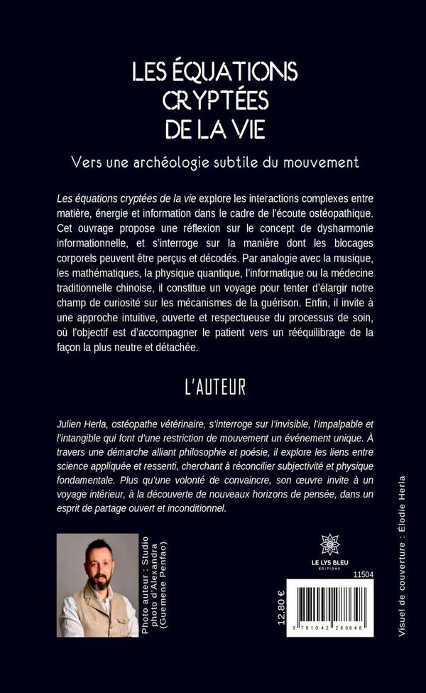 Quatrième de couverture de « Les équations cryptées de la vie : vers une archéologie subtile du mouvement »