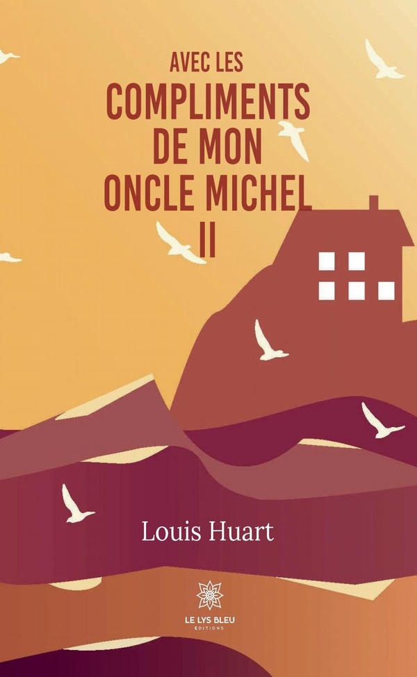 Couverture du livre « Avec les compliments de mon oncle Michel » de Louis Huart, librairie Les Contes Infusés à Corte