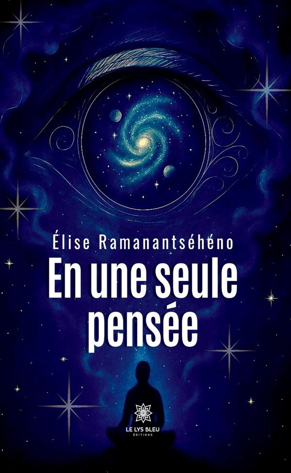 Couverture du livre « En une seule pensée : roman » de Élise Ramanantséhéno, librairie Les Contes Infusés à Corte