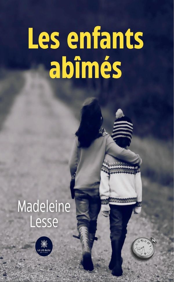 Couverture du livre « Les enfants abîmés » de Madeleine Lesse, librairie Les Contes Infusés à Corte
