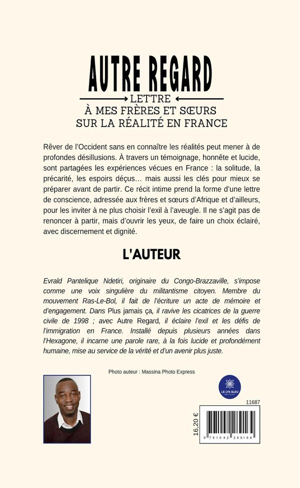 Quatrième de couverture de « Autre regard : lettre à mes frères et soeurs sur la réalité en France »