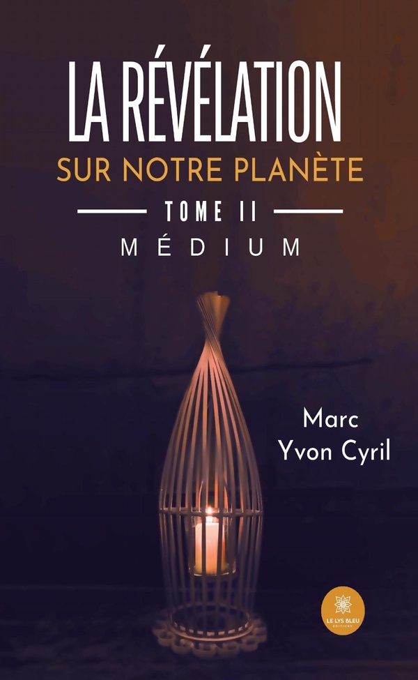 Couverture du livre « La révélation sur l'au-delà par l'écriture automatique : essai » de Marc Yvon Cyril, librairie Les Contes Infusés à Corte