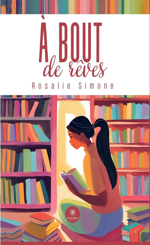 Couverture du livre « À bout de rêves : roman » de Rosalie Simone, librairie Les Contes Infusés à Corte