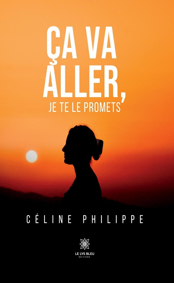 Couverture du livre « Ça va aller, je te le promets » de Céline Philippe, librairie Les Contes Infusés à Corte