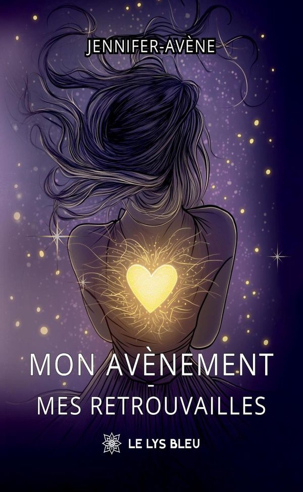 Couverture du livre « Mon avènement, mes retrouvailles » de Jennifer-Avène, librairie Les Contes Infusés à Corte