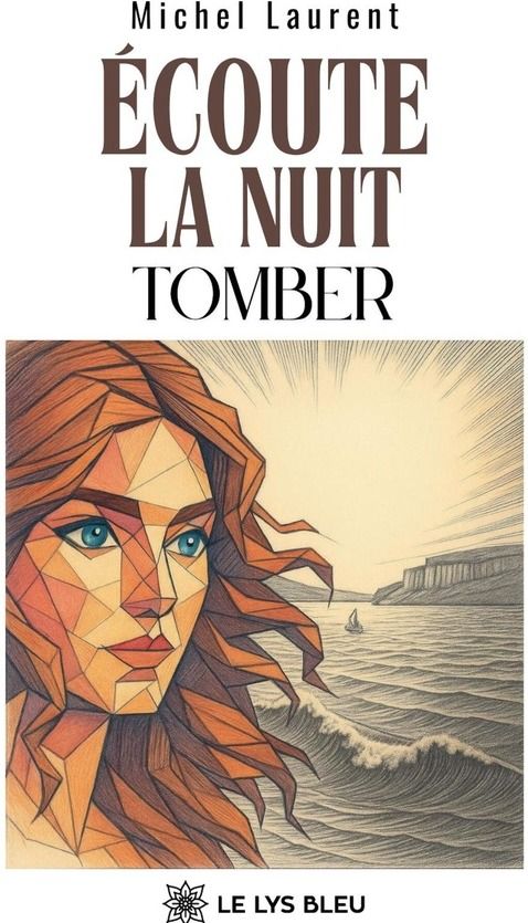 Couverture du livre « Écoute la nuit tomber : roman » de Michel Laurent, librairie Les Contes Infusés à Corte