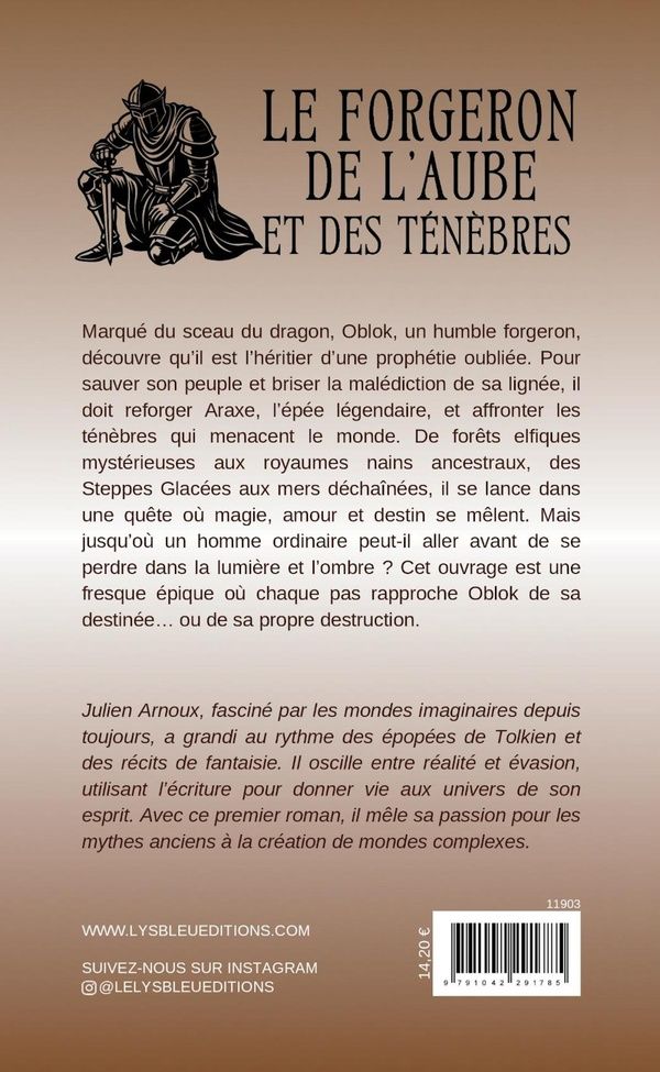 Quatrième de couverture de « Le forgeron de l'aube et des ténèbres : roman »