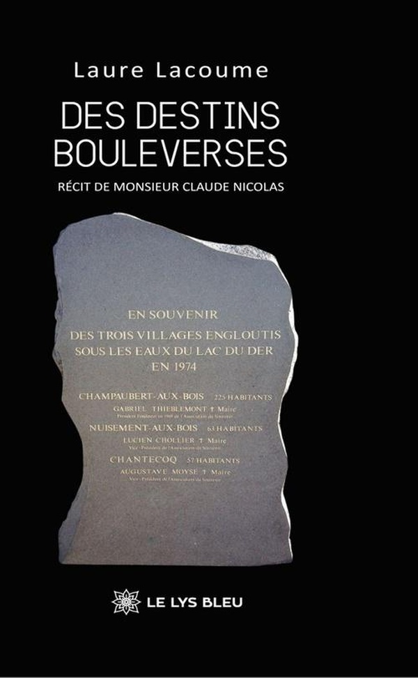 Couverture du livre « Des destins bouleversés : récit de Monsieur Claude Nicolas » de Laure Lacoume, librairie Les Contes Infusés à Corte