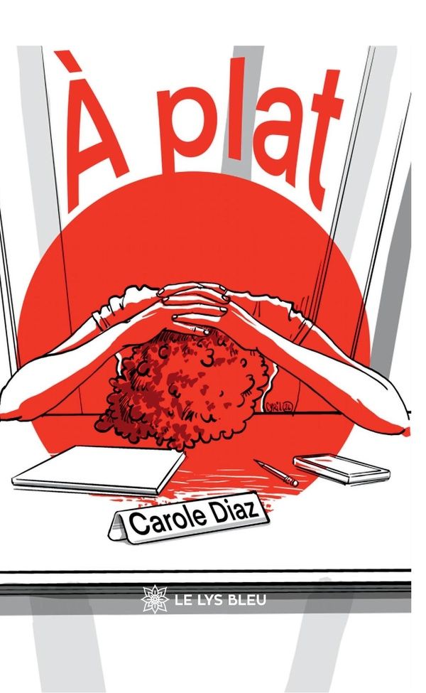 Couverture du livre « À plat » de Carole Diaz, librairie Les Contes Infusés à Corte