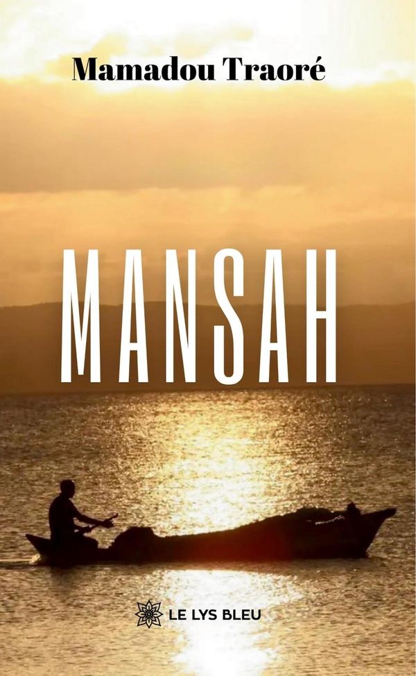 Couverture du livre « Mansah : recueil » de Mamadou Traoré, librairie Les Contes Infusés à Corte