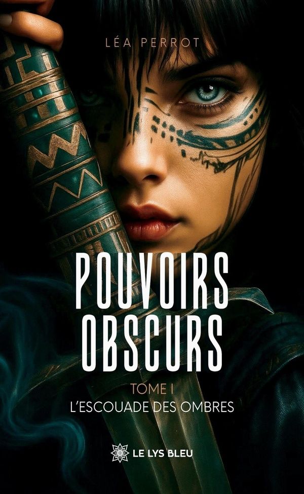 Couverture du livre « L'escouade des ombres : pouvoirs obscurs » de Léa Perrot, librairie Les Contes Infusés à Corte