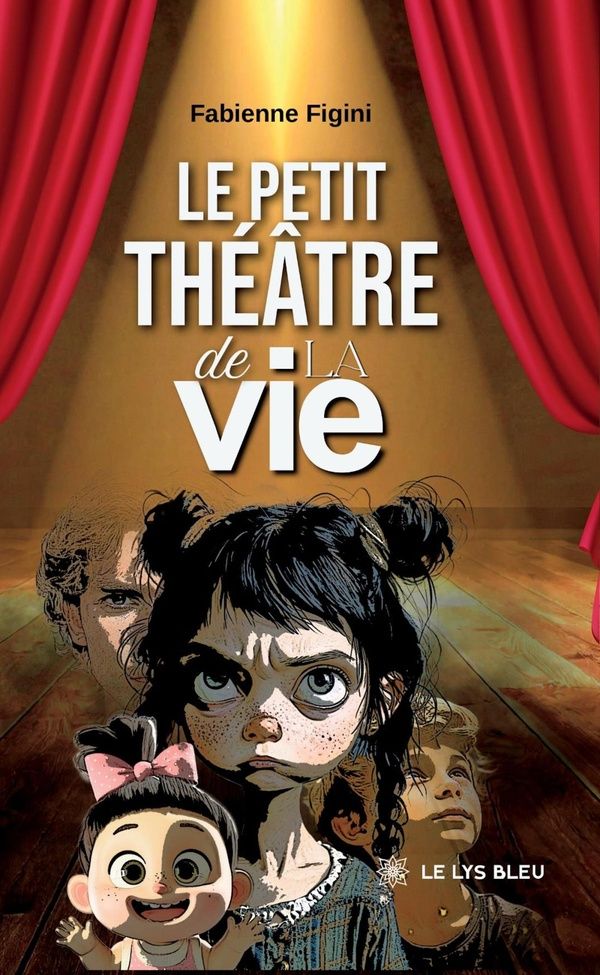 Couverture du livre « Le petit théâtre de la vie : recueil » de Fabienne Figini, librairie Les Contes Infusés à Corte