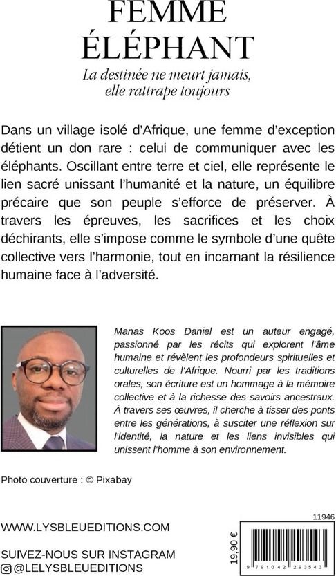 Quatrième de couverture de « Femme éléphant : la destinée ne meurt jamais, elle rattrape toujours »