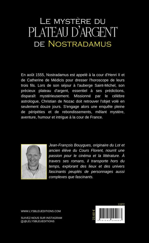 Quatrième de couverture de « Le mystère du plateau d'argent de Nostradamus : roman »
