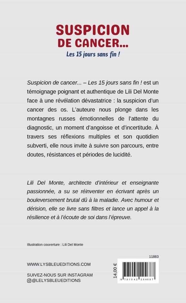 Quatrième de couverture de « SUSPICION DE CANCER... - LES 15 JOURS SANS FIN ! »
