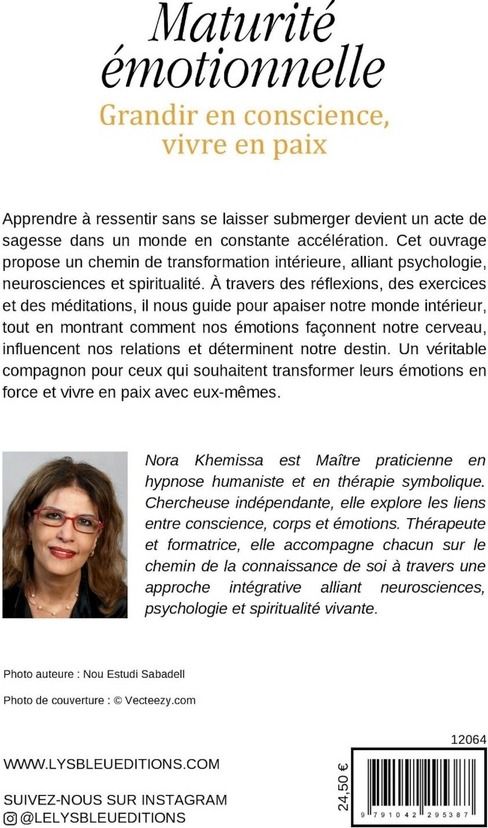 Quatrième de couverture de « MATURITE EMOTIONNELLE - GRANDIR EN CONSCIENCE, VIVRE EN PAIX »
