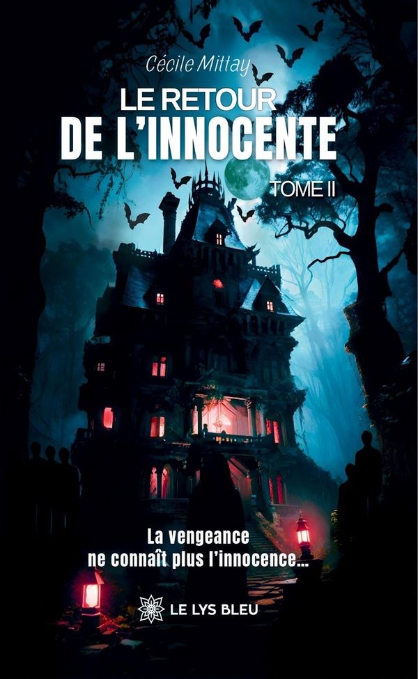 Couverture du livre « LE RETOUR DE L'INNOCENTE - TOME II » de Cecile Mittay, librairie Les Contes Infusés à Corte