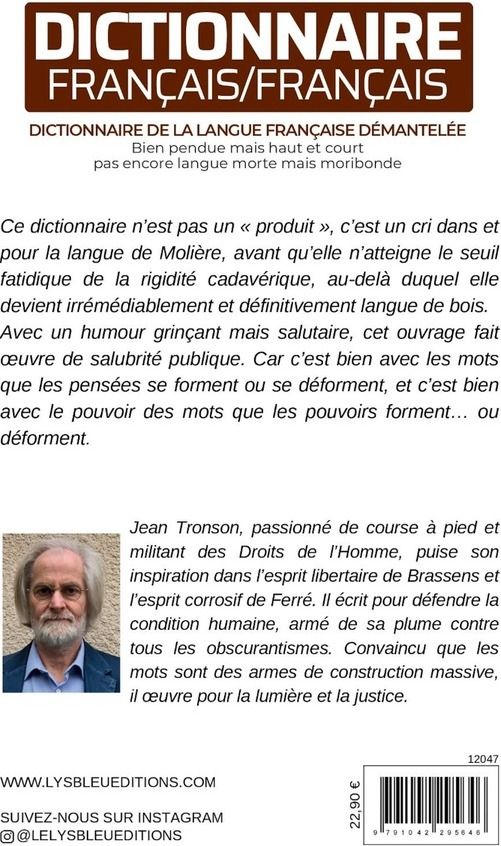 Quatrième de couverture de « DICTIONNAIRE FRANCAIS/FRANCAIS - DICTIONNAIRE DE LA LANGUE FRANCAISE DEMANTELEE »