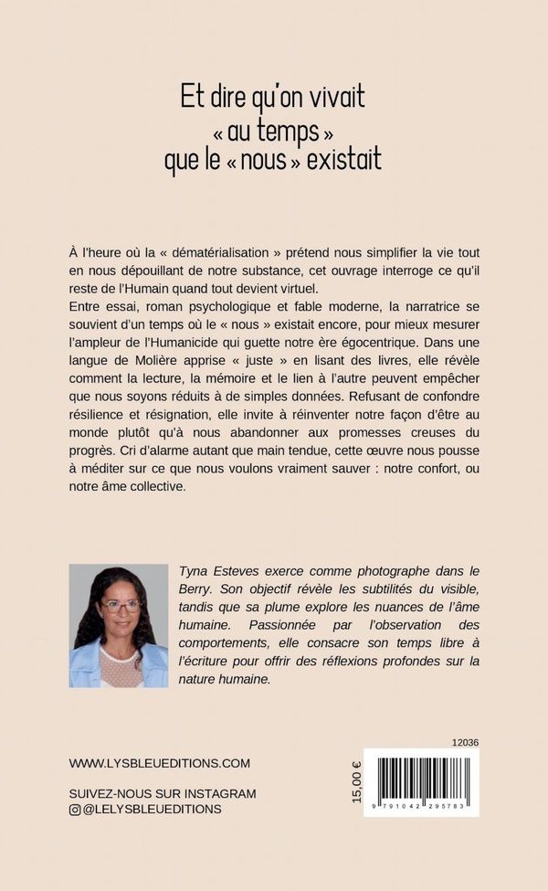 Quatrième de couverture de « ET DIRE QU'ON VIVAIT AU TEMPS QUE LE NOUS EXISTAIT »