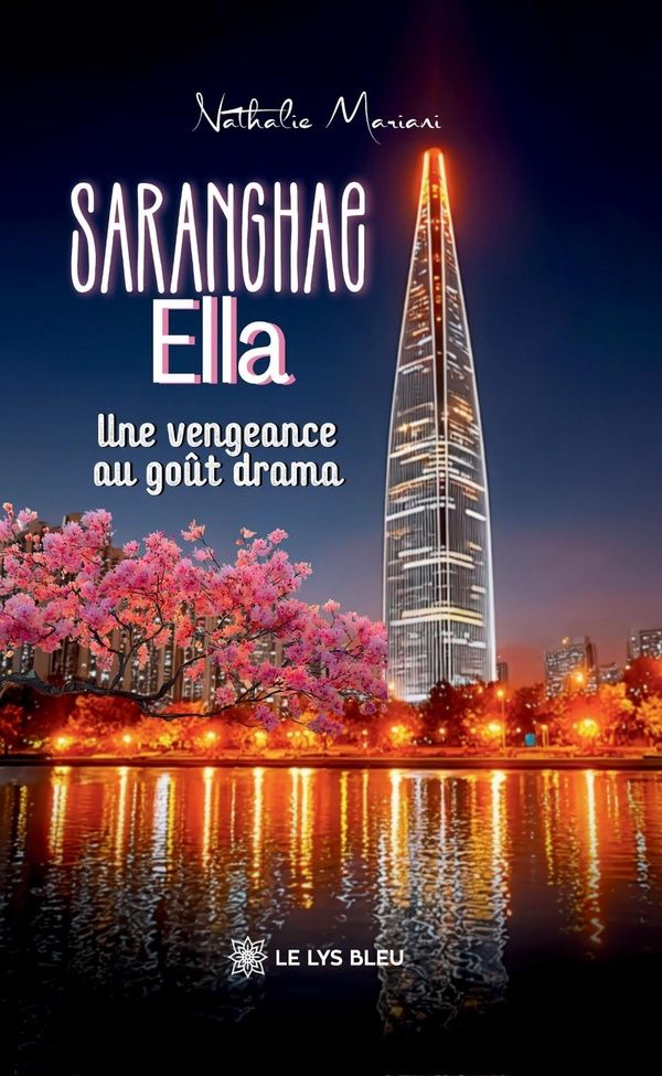Couverture du livre « Saranghae Ella : une vengeance au goût drama », librairie Les Contes Infusés à Corte