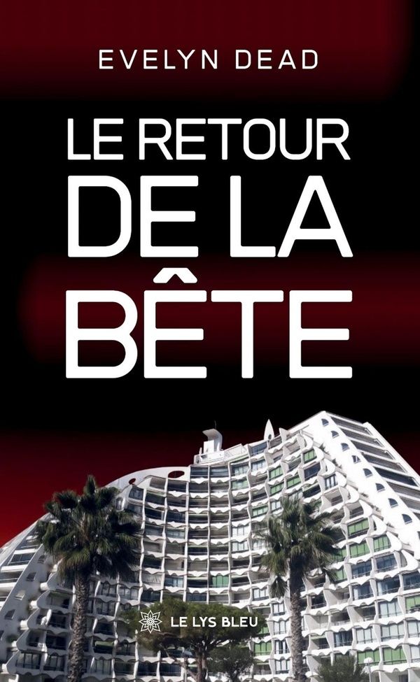 Couverture du livre « Le retour de la bête : roman » de Evelyn Dead, librairie Les Contes Infusés à Corte
