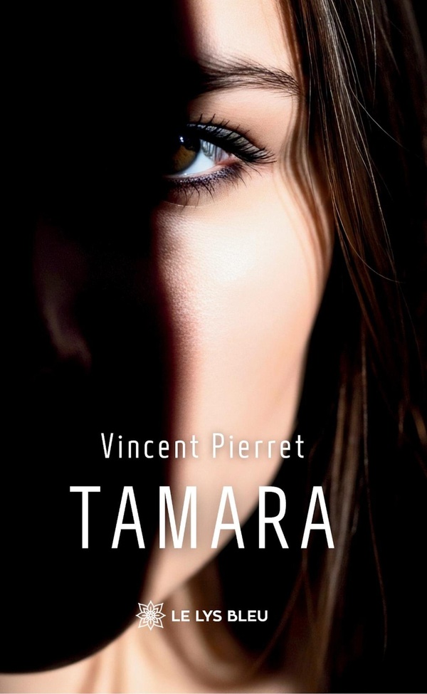 Couverture du livre « TAMARA » de Vincent Pierret, librairie Les Contes Infusés à Corte