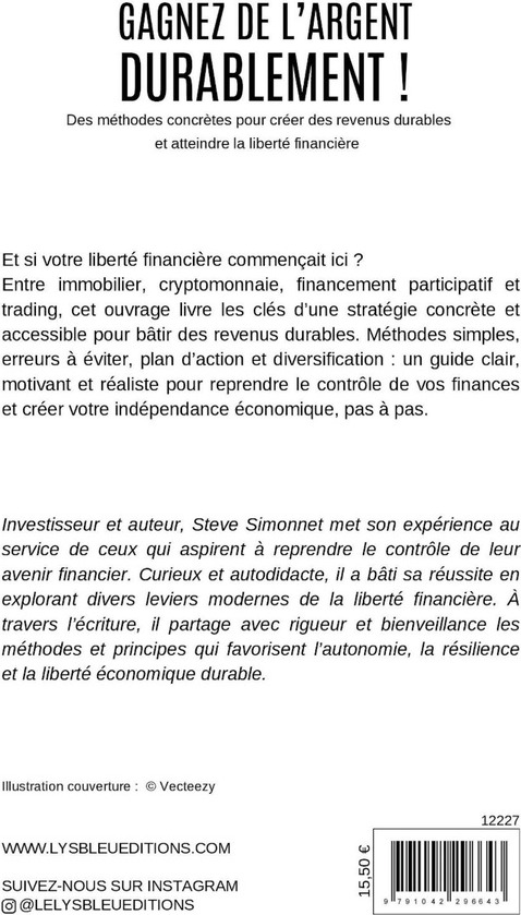 Quatrième de couverture de « Gagnez de l'argent durablement ! : des méthodes concrètes pour créer des revenus durables et atteindre la liberté financière »