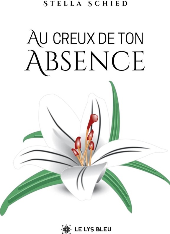 Couverture du livre « Au creux de ton absence : recueil » de Stella Schied, librairie Les Contes Infusés à Corte