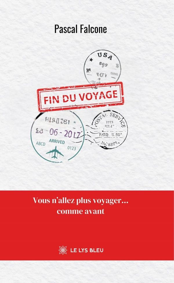 Couverture du livre « FIN DU VOYAGE » de Pascal Falcone, librairie Les Contes Infusés à Corte