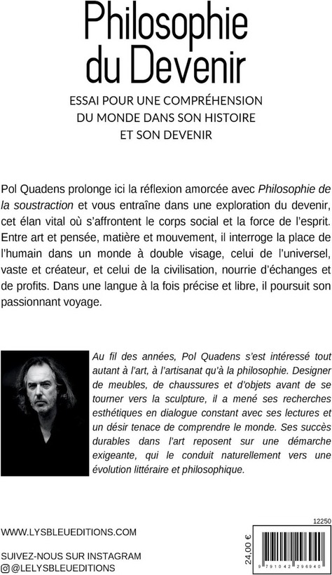 Quatrième de couverture de « PHILOSOPHIE DU DEVENIR - ESSAI POUR UNE COMPREHENSION DU MONDE DANS SON HISTOIRE ET SON DEVENIR »