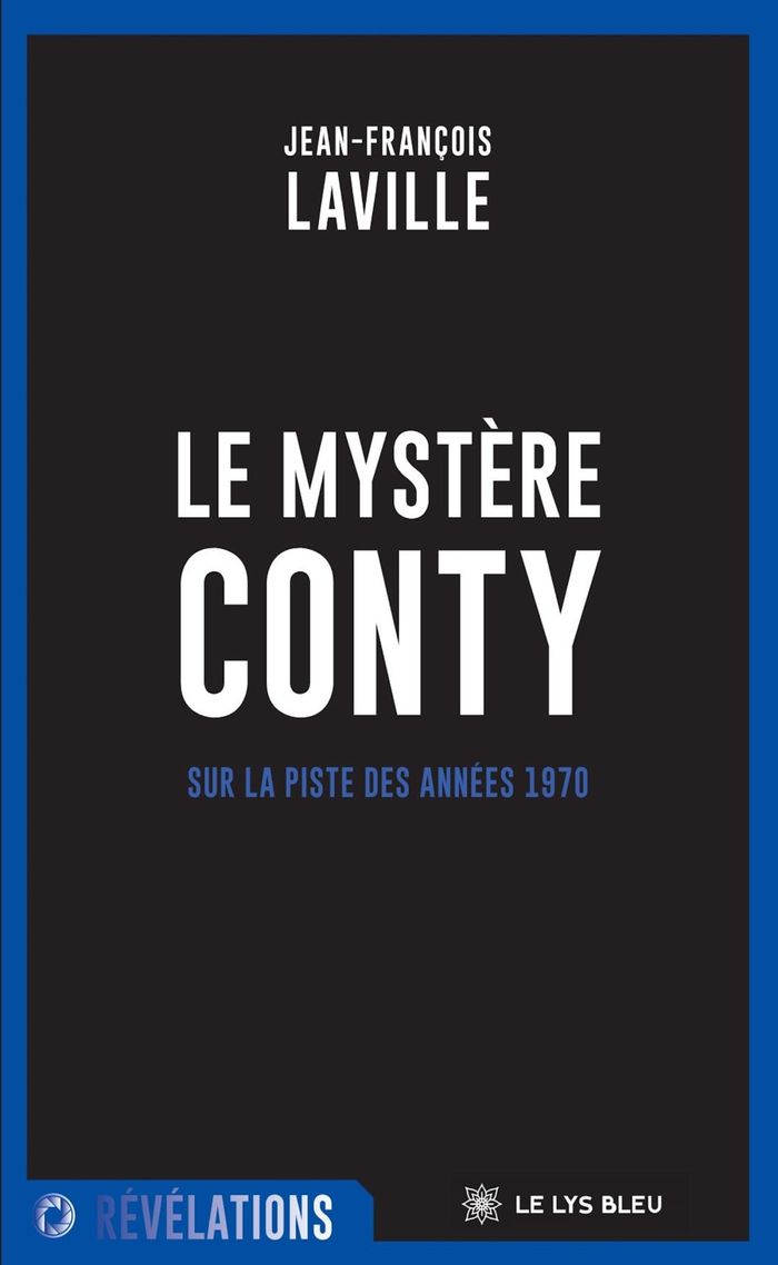 Couverture du livre « Le mystère Conty : sur la piste des années 1970 » de Jean-François Laville, librairie Les Contes Infusés à Corte