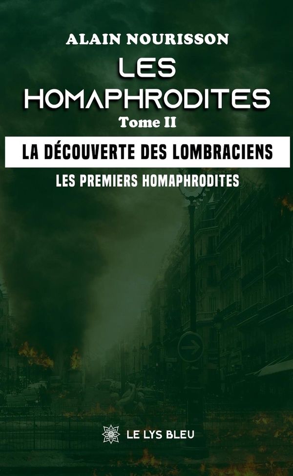 Couverture du livre « La découverte des Lombraciens : les premiers homaphrodites », librairie Les Contes Infusés à Corte