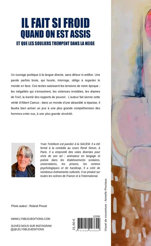 Quatrième de couverture de « IL FAIT SI FROID QUAND ON EST ASSIS ET QUE LES SOULIERS TREMPENT DANS LA NEIGE »