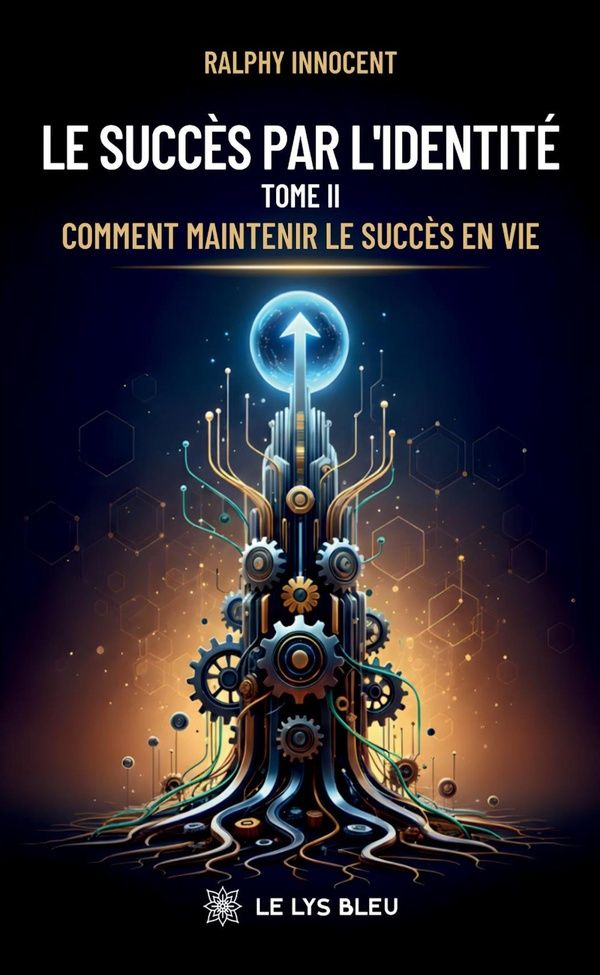 Couverture du livre « Comment maintenir le succès en vie » de Ralphy Innocent, librairie Les Contes Infusés à Corte