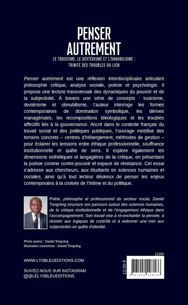 Quatrième de couverture de « Penser autrement : le toxicisme, le dextérisme et l'obnubilisme, trinité des troubles du lien, essai »