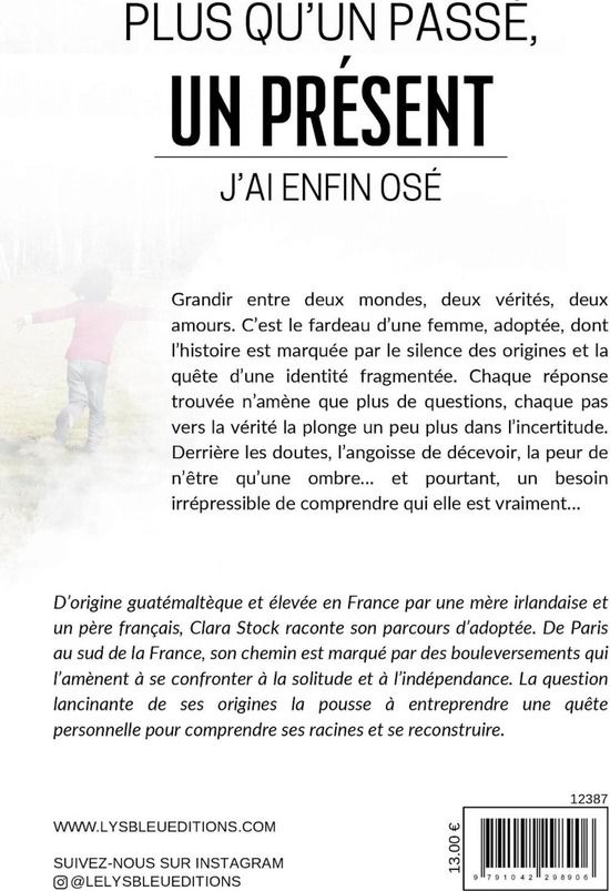Quatrième de couverture de « Plus qu'un passé, un présent : j'ai enfin osé »