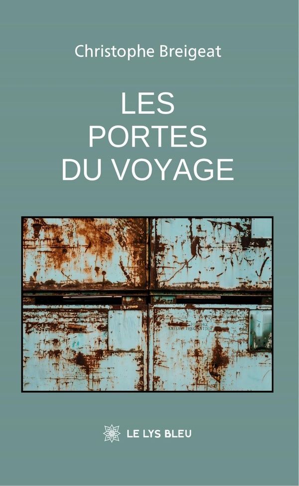 Couverture du livre « Les portes du voyage » de Christophe Breigeat, librairie Les Contes Infusés à Corte