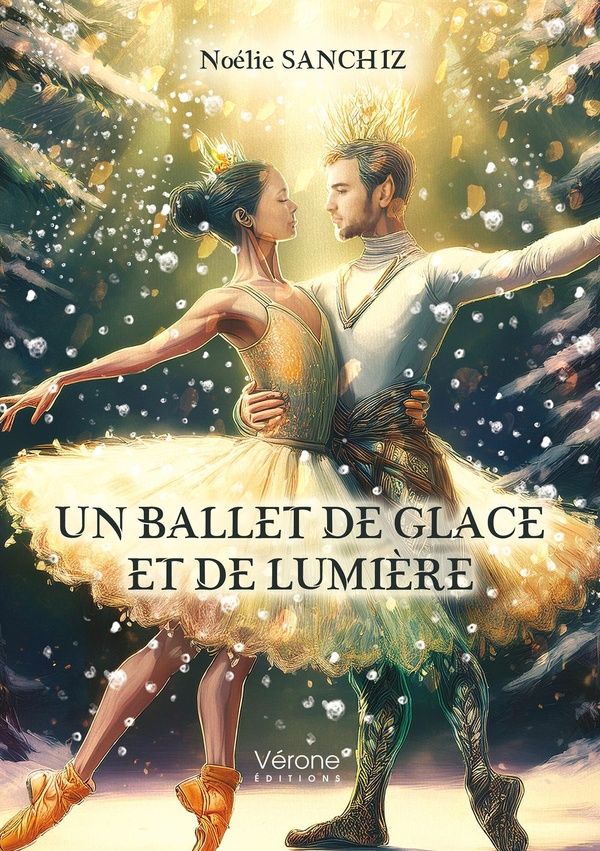 Couverture du livre « UN BALLET DE GLACE ET DE LUMIERE » de Noelie Sanchiz, librairie Les Contes Infusés à Corte